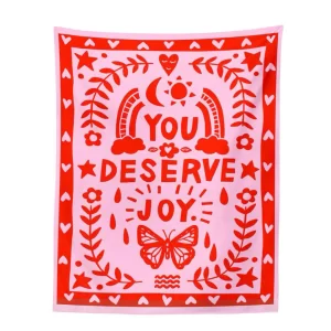 You Deserve Joy - Inspirational wall hanging tapestry